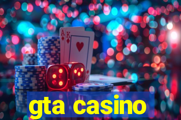 gta casino