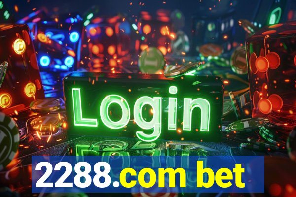 2288.com bet