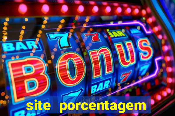 site porcentagem jogos slot