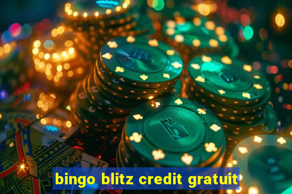 bingo blitz credit gratuit