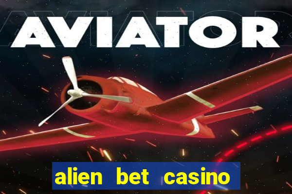 alien bet casino no deposit bonus