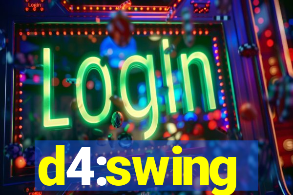 d4:swing