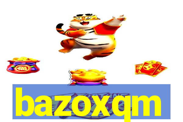 bazoxqm