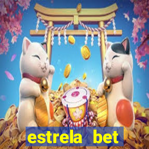 estrela bet dep贸sito m铆nimo