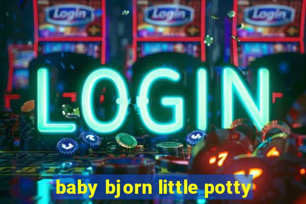 baby bjorn little potty