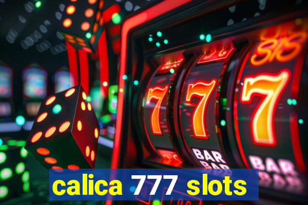 calica 777 slots