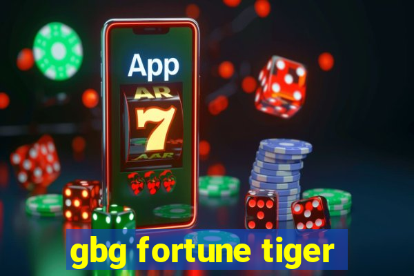 gbg fortune tiger