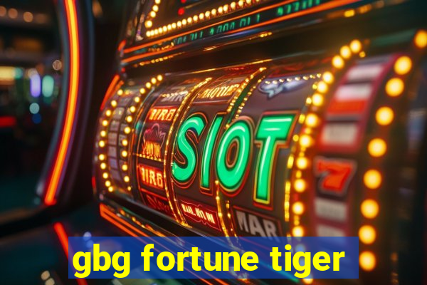 gbg fortune tiger