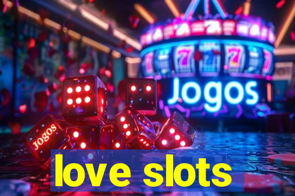 love slots