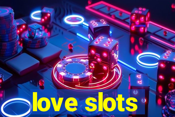 love slots