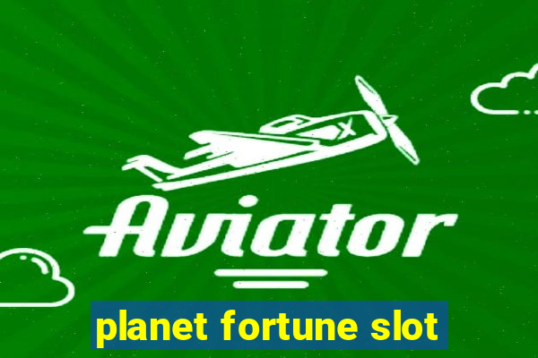 planet fortune slot