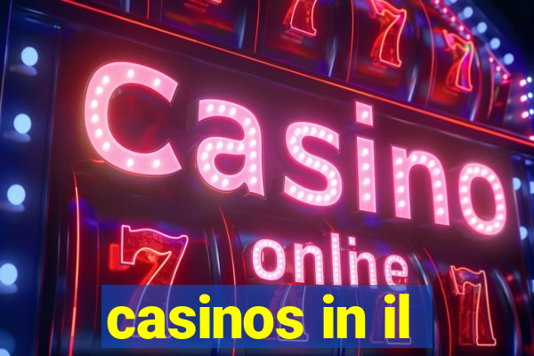 casinos in il