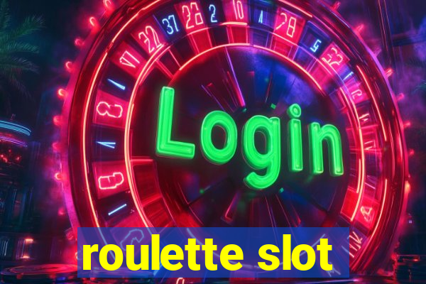 roulette slot