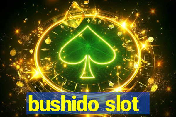 bushido slot