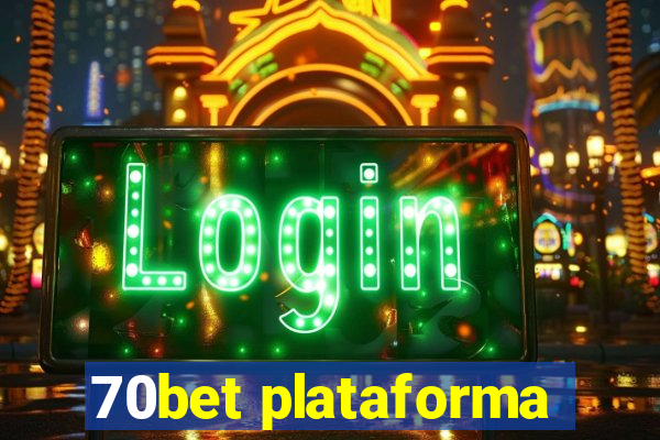 70bet plataforma