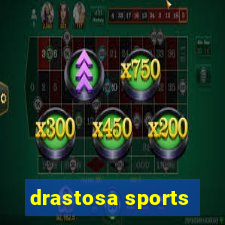 drastosa sports