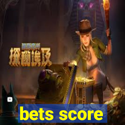 bets score