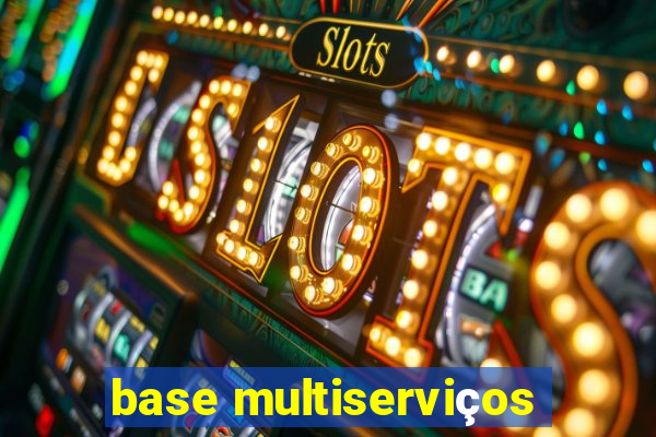 base multiserviços