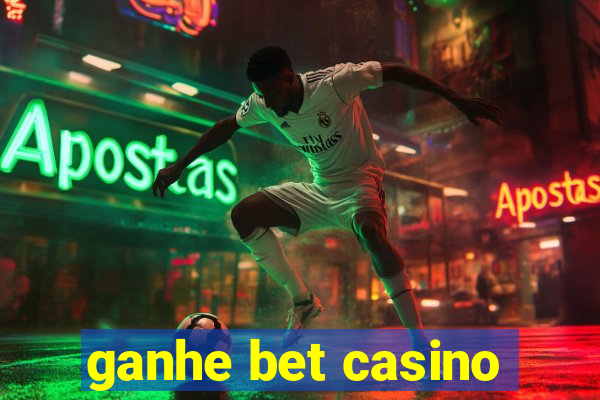 ganhe bet casino