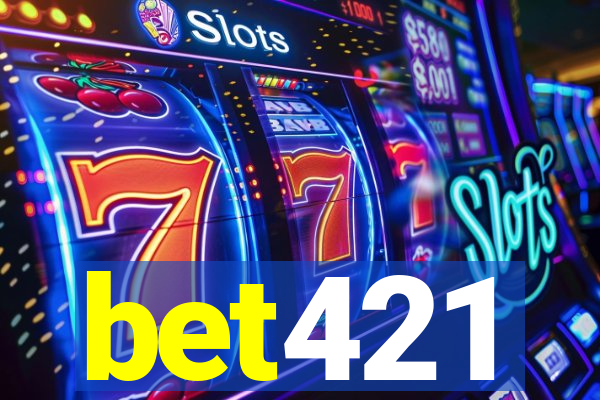 bet421