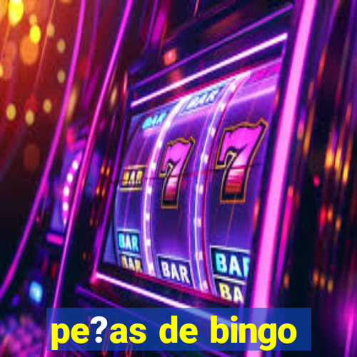 pe?as de bingo