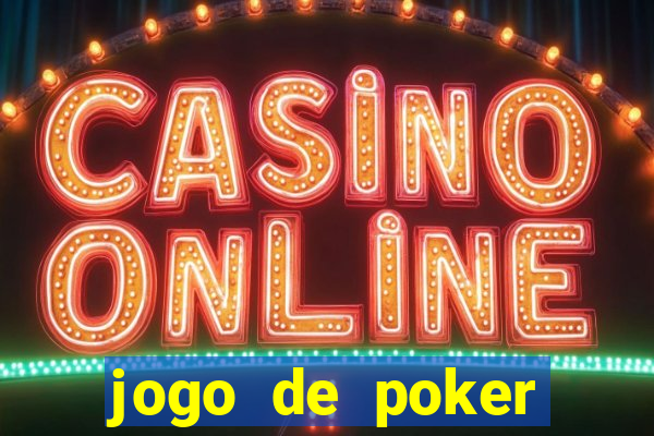 jogo de poker online gratis