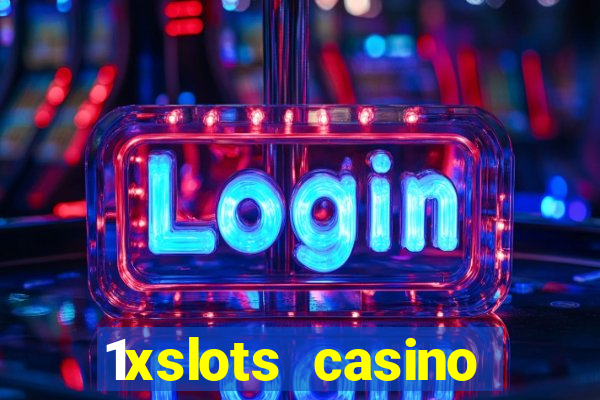 1xslots casino бездепозитный бонус