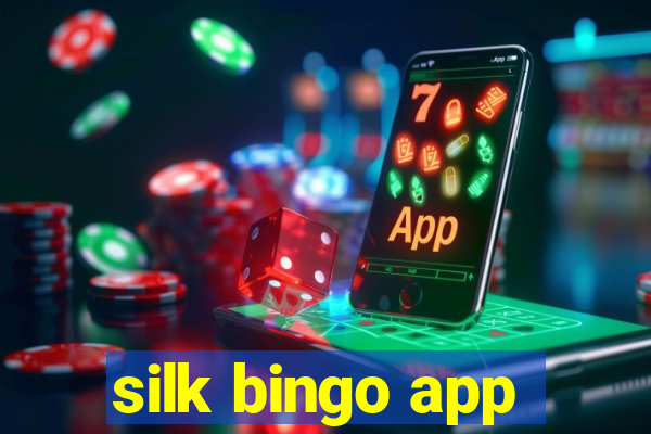 silk bingo app