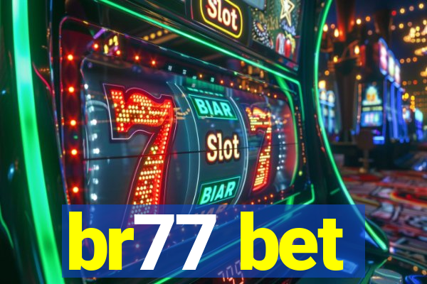 br77 bet