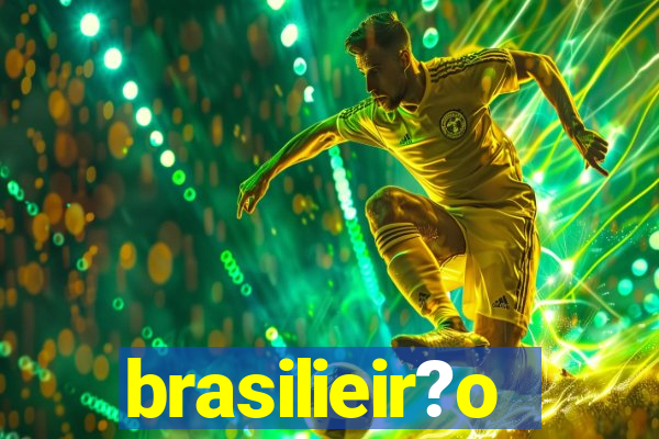 brasilieir?o