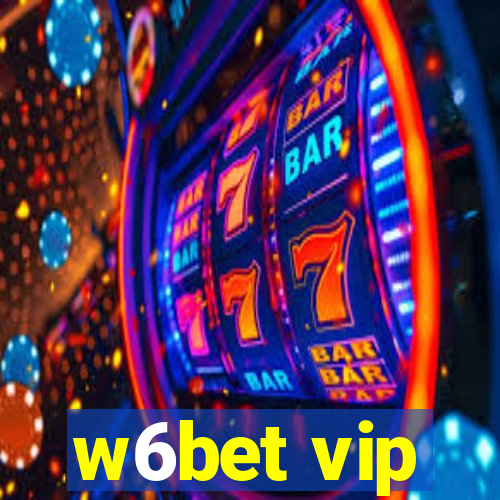 w6bet vip