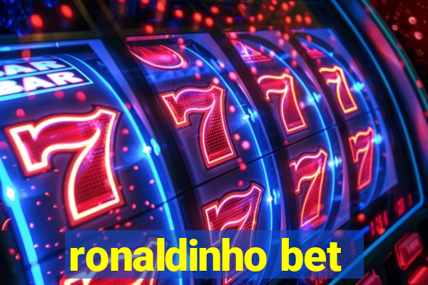 ronaldinho bet