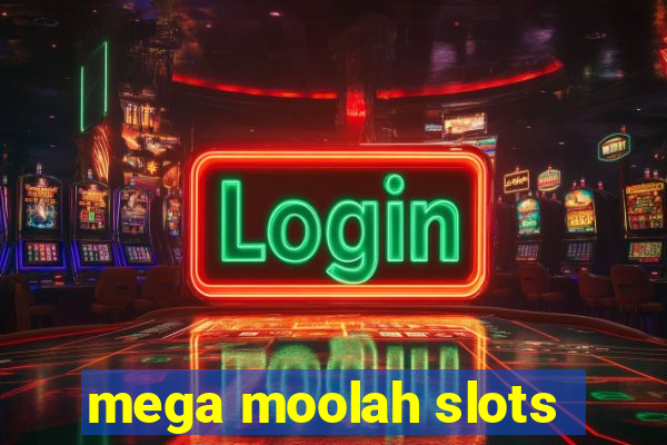 mega moolah slots