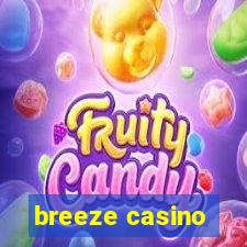 breeze casino