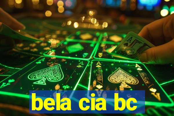 bela cia bc