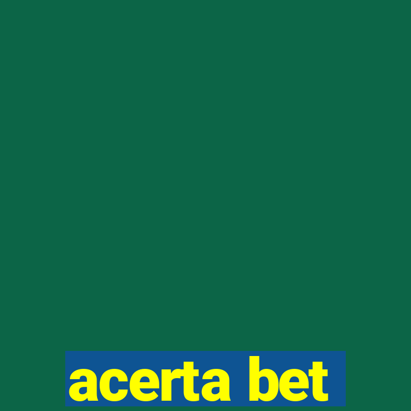 acerta bet