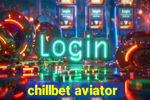 chillbet aviator