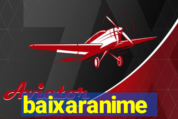 baixaranime