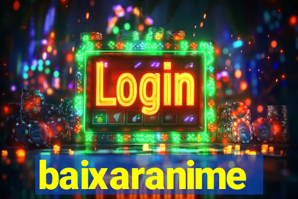 baixaranime