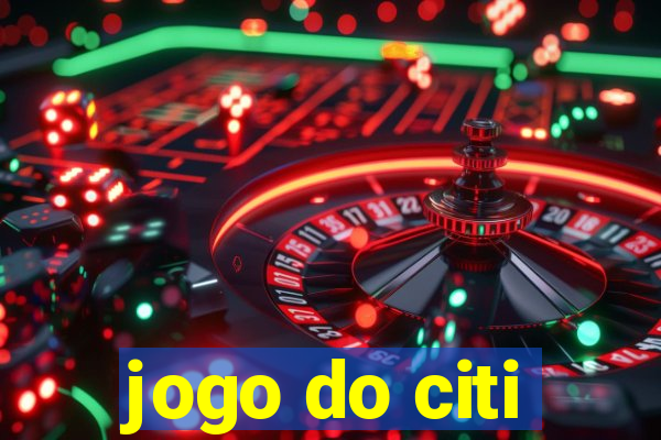 jogo do citi