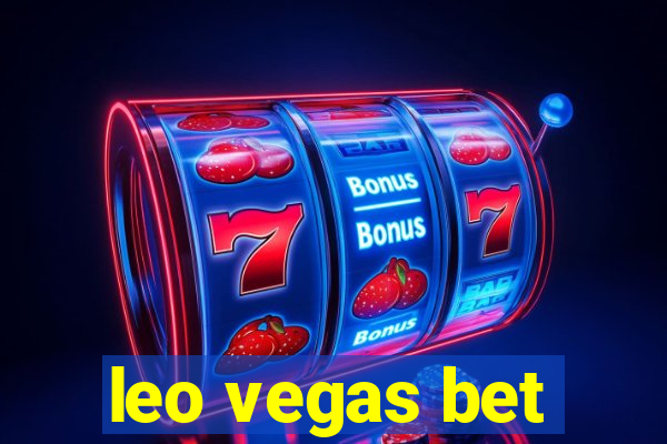 leo vegas bet