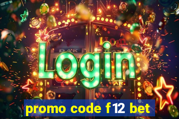 promo code f12 bet