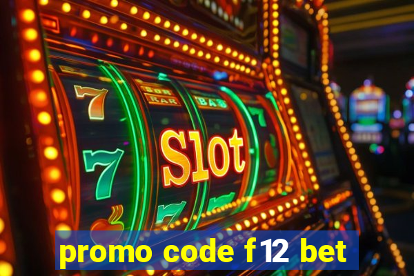 promo code f12 bet