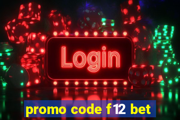 promo code f12 bet