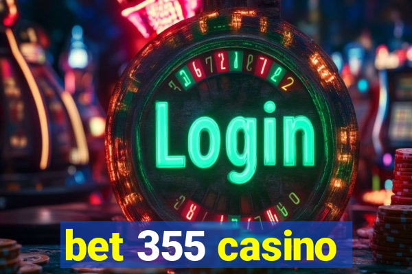 bet 355 casino