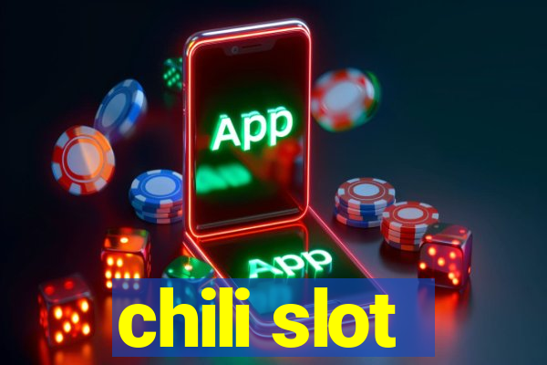 chili slot