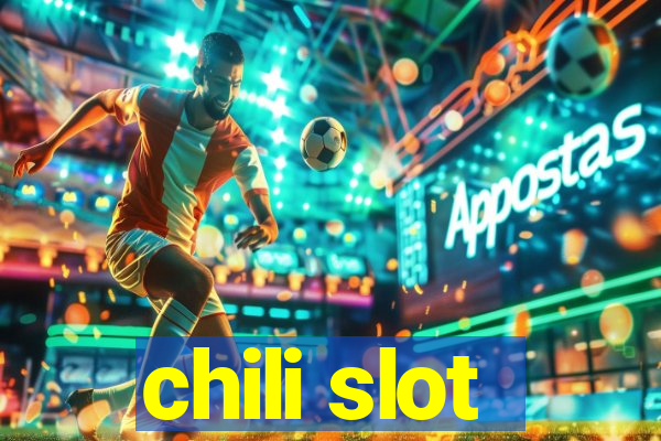 chili slot