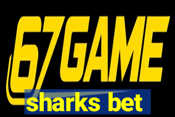 sharks bet