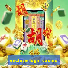 enclave login casino