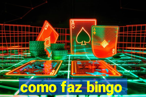 como faz bingo